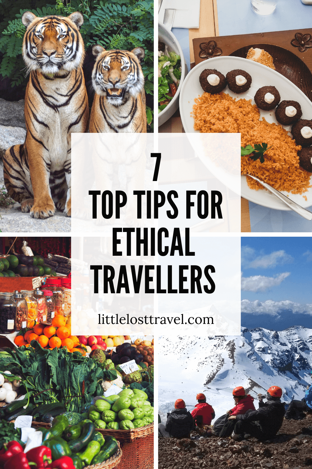 7 Ways To Be An Ethical Traveller | Little Lost Traveller